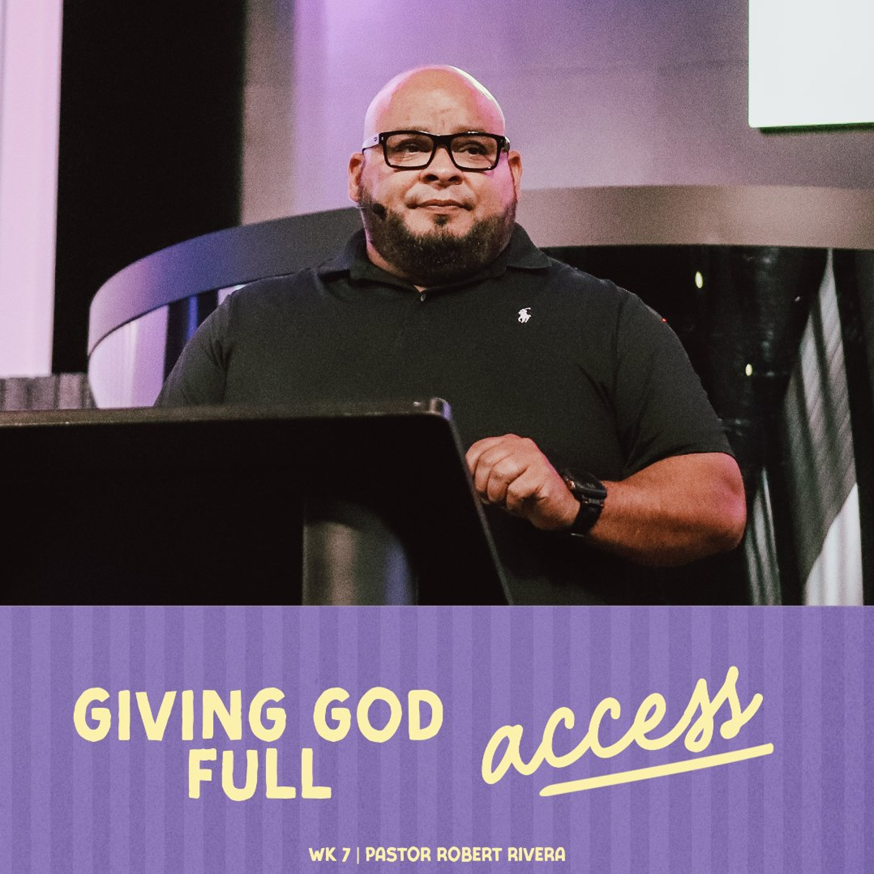 Giving God Full Access | Falling In Love With Jesus | Pastor Robert Rivera episode artwork