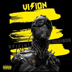 Vision (Ft. Chugi808)