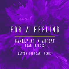 For a Feeling (Layton Giordani Remix) [feat. RHODES]