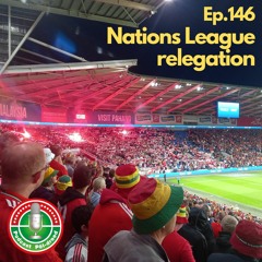 Ep.146: Nations League relegation