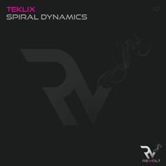 Teklix - Spiral Dynamics (Original Mix) Exclusive Preiview