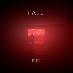 Tail - Stranger (Edit)