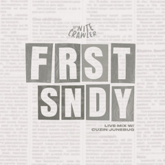 FRST SNDY Live Mix | Soul, R&B, Future Beats, Hip Hop, Edits | DJ NiteCrawler & Cuzin Junebug