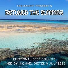 Retuned the Summer // Emotional Deep Sounds // 07.2020