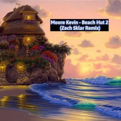 Moore Kevin - Beach Hut 2 (Skylark Remix)