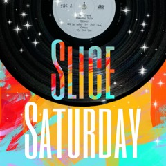 Slice - Saturday(Original Mix)