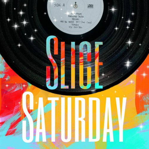 Slice - Saturday(Original Mix)