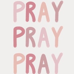 Pray It Out