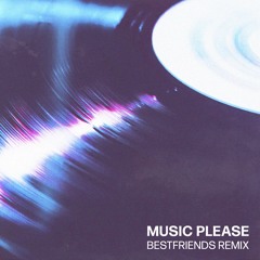 Detlef - Music Please (BESTFRIENDS Remix)