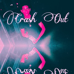 Crash out