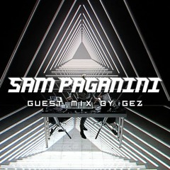 Best of Sam Paganini Techno Mix | Guest Mix | by Gez