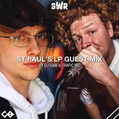 DJ Gaw & Trafic MC / Present The St Paul's LP Guest Mix