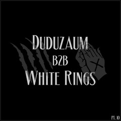 DUDUZAUM B2B WHITE RINGS PT. 10 [FREE DL]