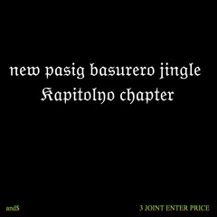 new pasig basurero jingle Kapitolyo chapter