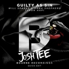 Guilty As Sin (Josh Tee Quick Edit)