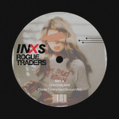 Rogue Traders vs INXS - One Of My Kind (Daniel Tonik's Hard Groove Mix)