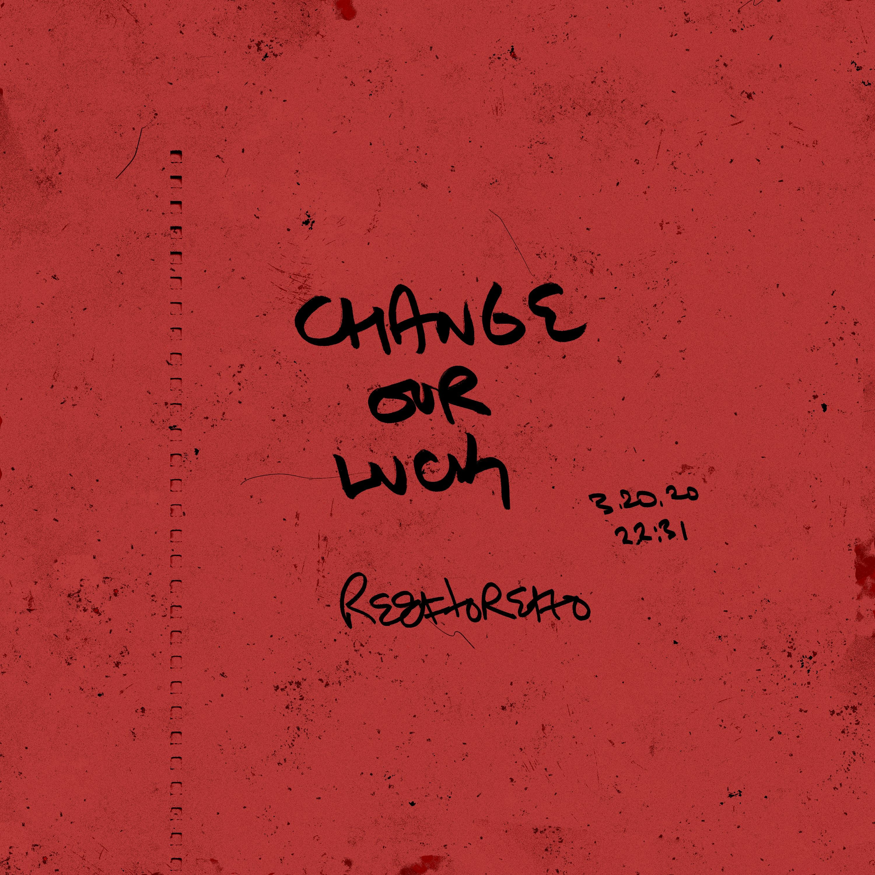 Change Our Luck [DRAFT 3.20] episode artwork