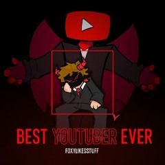 Best YouTuber Ever