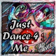 Just Dance 4 Me (Ad Vance)-(HQ)