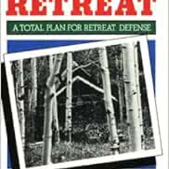 [Read] EPUB 📙 The Survival Retreat by Ragnar Benson [EBOOK EPUB KINDLE PDF]