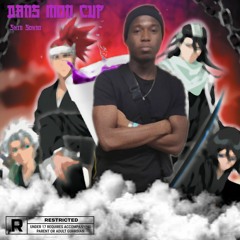 DANS MON CUP / BLEACH TCHAP [Prod. Shin Sohno]