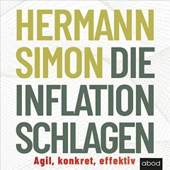 [FREE] EBOOK 💓 Die Inflation schlagen [Beat Inflation]: Agil, konkret, effektiv [Agi