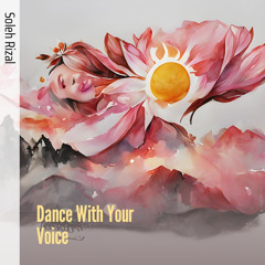 Dance with Your Voice