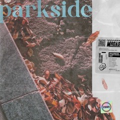 PARKSIDE (2020) / Prod. Thai beats (FreshyBoyz)