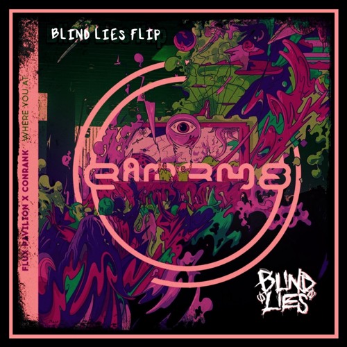 Flux Pavilion, Conrank - Where You At (Blind Lies Flip) FREE DOWNLOAD