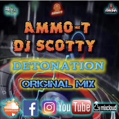 Ammo T & Dj Scotty - Detonation (Makina)