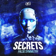 False Symmetry - Secrets (FREE DOWNLOAD)