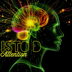 Isto D - Attention