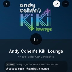 DJ BILL COLEMAN : Friday Night Dance In ANDY COHEN's KIKI LOUNGE [LABOR DAY WEEKEND] [DJ Mix]