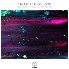 The Sign - Banaati feat. Coulson (Max Blücher Remix)