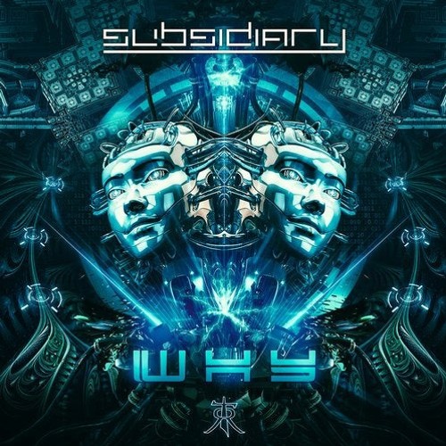 Subsidiary - Why (Original Mix)