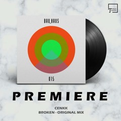 PREMIERE: CENKK - Broken (Original Mix) [BAU_HAUS]