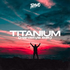 Thymo - Titanium (Hardstyle Edit)
