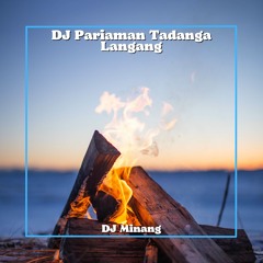 DJ Pariaman Tadanga Langang