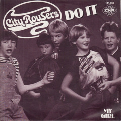 City Rousers - Do It (1983/ Dutch Teen wave)
