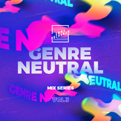 Genre Neutral Vol 3 (May 2022)