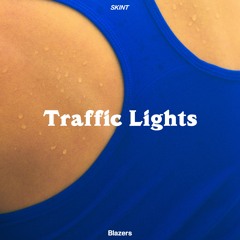 PREMIERE : Blazers - Traffic Lights