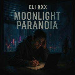 Moonlight Paranoia