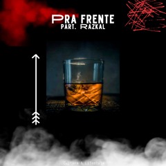 Pra Frente ft. Razkal