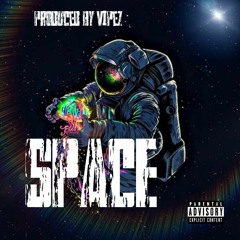 Space #reallyroughedit produced vipez