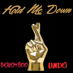 Hold Me Down (feat Lindo )