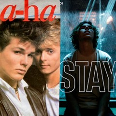 Stay - The Kid Laroi - Take On Me A-Ha Remix