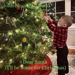Dear Santa (I'll be home for Christmas)