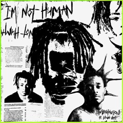XXXTENTACION & Lil Uzi Vert - Im Not Human (Official Audio)