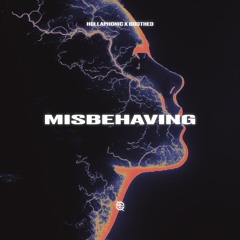 Hollaphonic x Boothed - Misbehaving