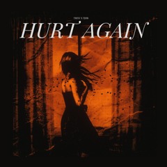 Hurt again (Feat. TJHB)